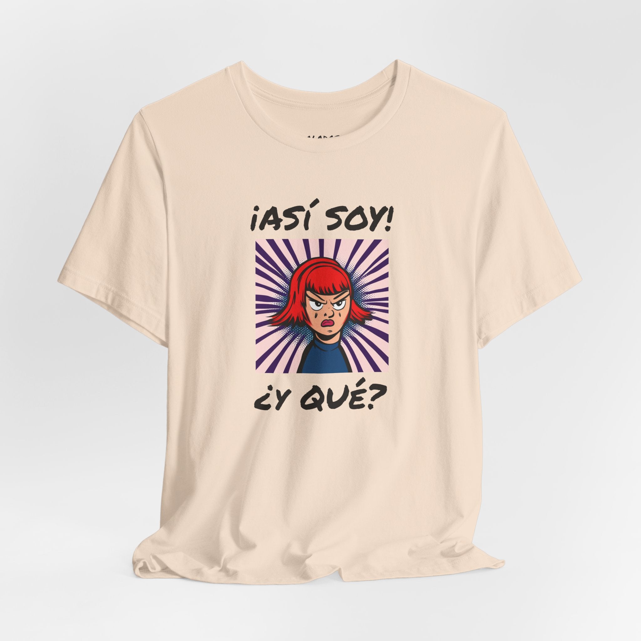 Funny T-Shirt for Teens,Bold Design T shirt,Women's Tee, Gift for Her,Funny Shirt for Latin Girls. 'ASI SOY, Y QUE?'