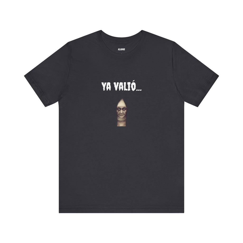 Funny Mexican T-shirt,Unique Graphic T-Shirt. Funny Unisex Shirt,Retro Style Tee,Latino Style T shirt.'YA VALIO...'