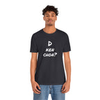 Funny Unisex T-shirt, Mexican Humor Tee, Gift for Her or Him, Birthday and Holidays.[D KEN CHON?]