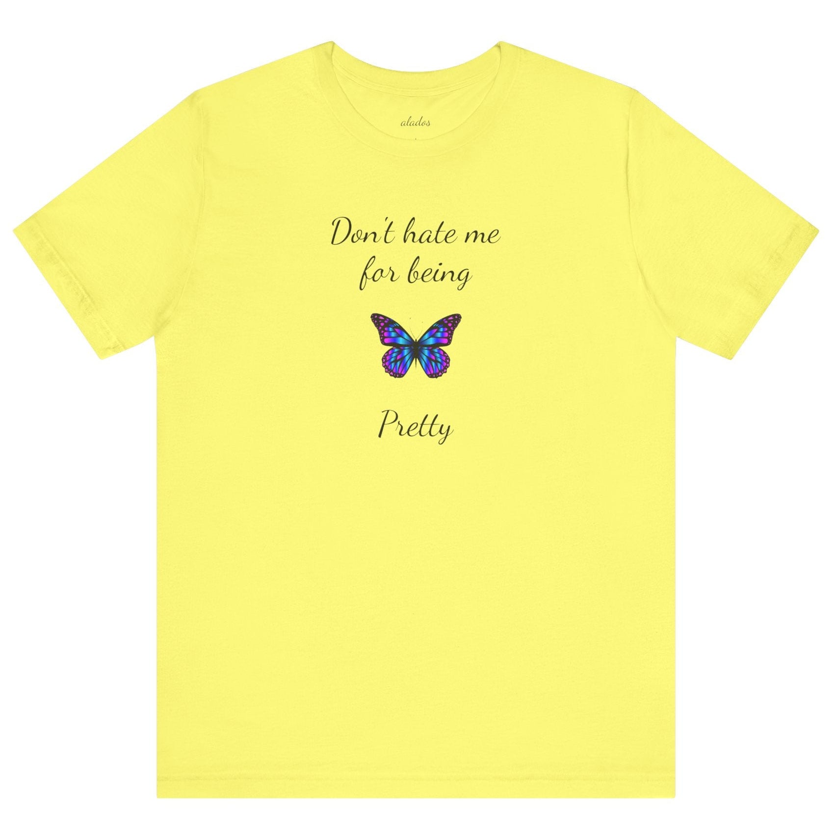 Cute Shirt for Women,Pretty Butterfly Graphic Tee,Unique Design Top,Casual Summer Wear- Don't Hate Me for Being Pretty-