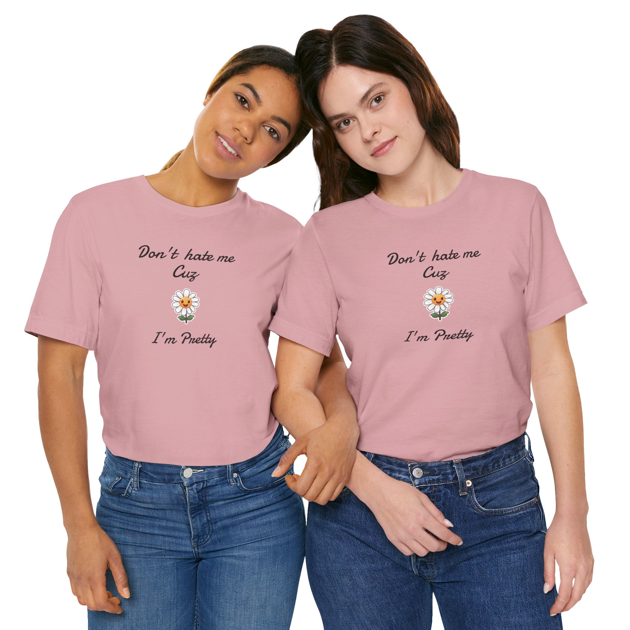 Great Shirt for Girls. Funny Shirt for Women.,Birthday Gift,Girlfriend Gift. 'Don't hate me cuz I'm Pretty'