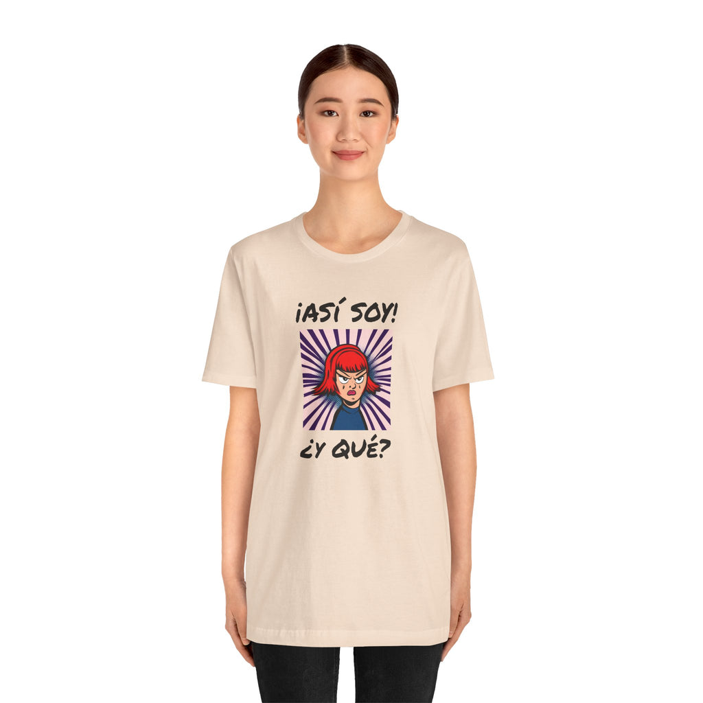 Funny T-Shirt for Teens,Bold Design T shirt,Women's Tee, Gift for Her,Funny Shirt for Latin Girls. '¡ASI SOY! ¿Y QUE?'