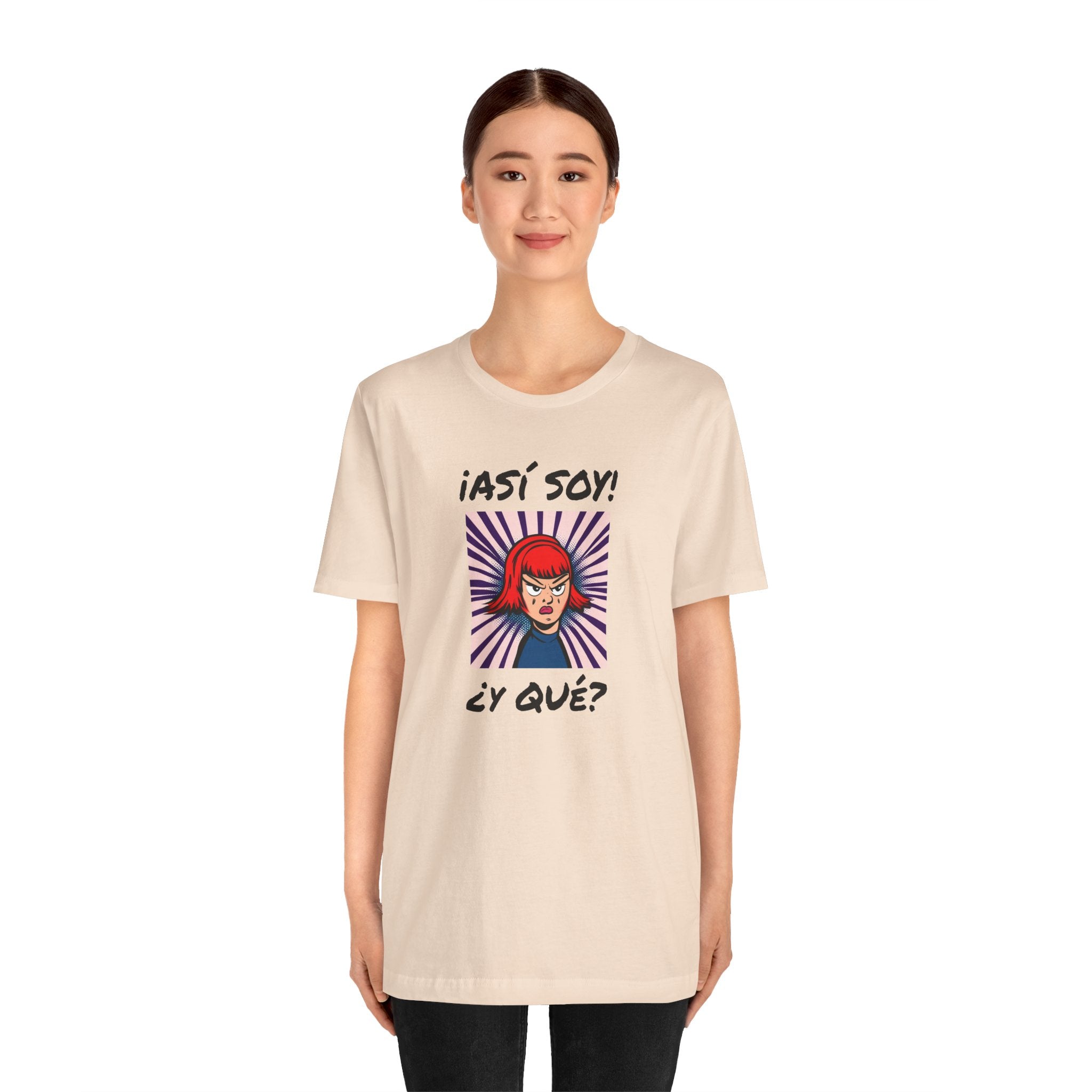 Funny T-Shirt for Teens,Bold Design T shirt,Women's Tee, Gift for Her,Funny Shirt for Latin Girls. '¡ASI SOY! ¿Y QUE?'