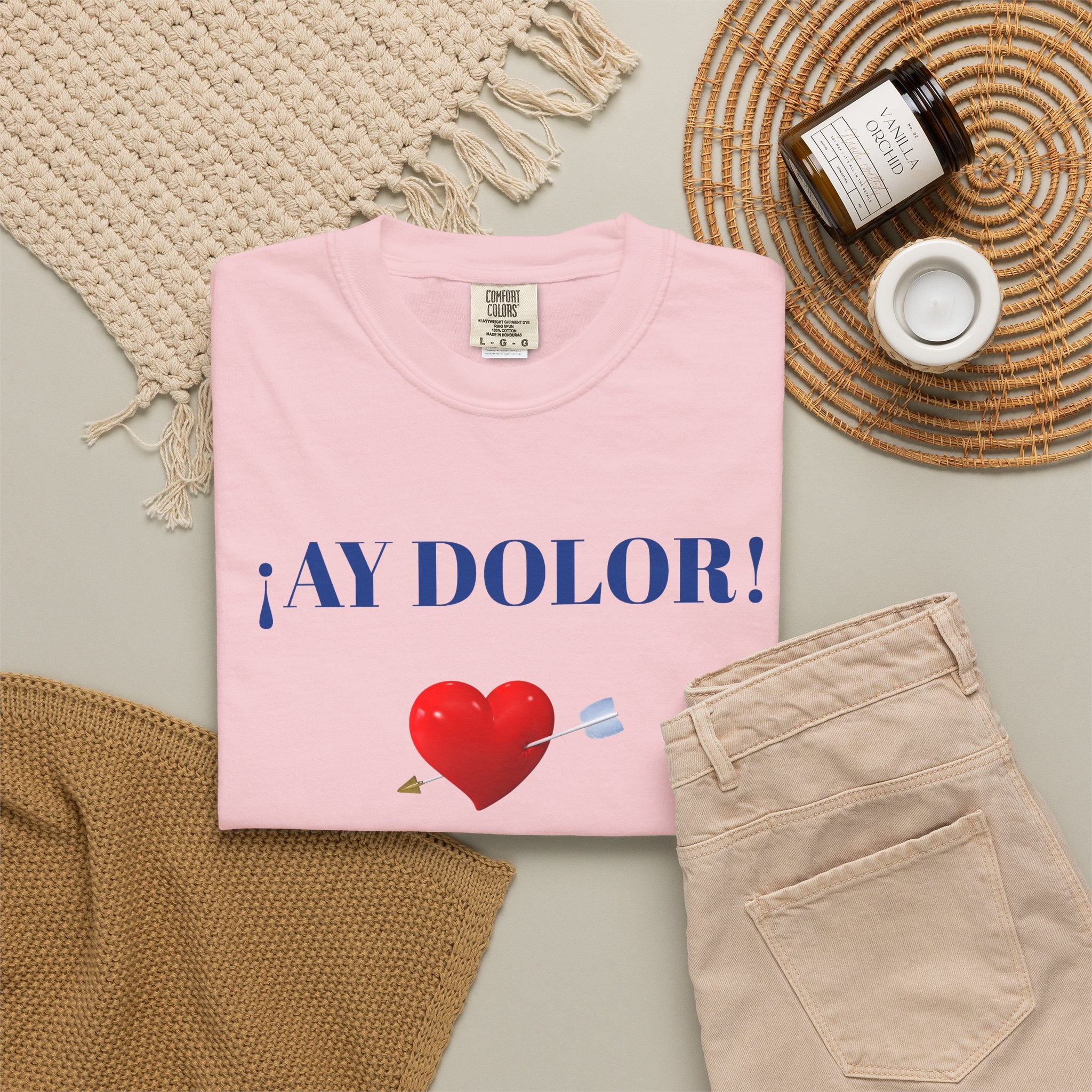 Funny Mexican Tee for Women — Garment-Dyed T-Shirt,Mexican Sayings Tee.'Ay Dolor...'