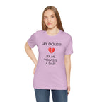 Cute Gift for Teens,Funny Mexican Tee with Heartbreak Design, Casual Wear for Women, Heartbreak Theme, Great gift for Teens.'¡AY DOLOR,!'