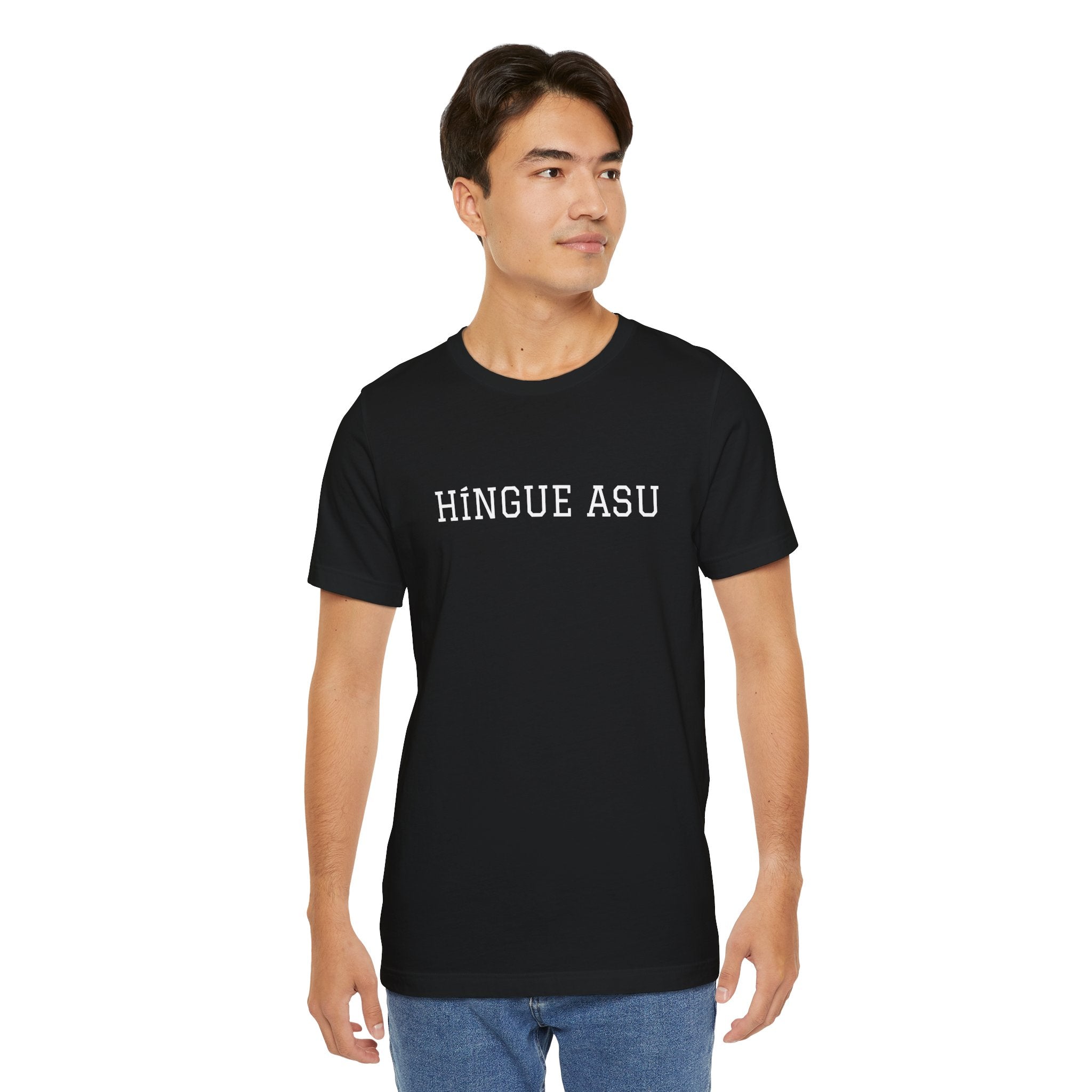 Funny Mexican Humor Tee,Retro Style T shirt, Unisex Jersey Short Sleeve,Latino T shirt. 'HINGUE ASU'