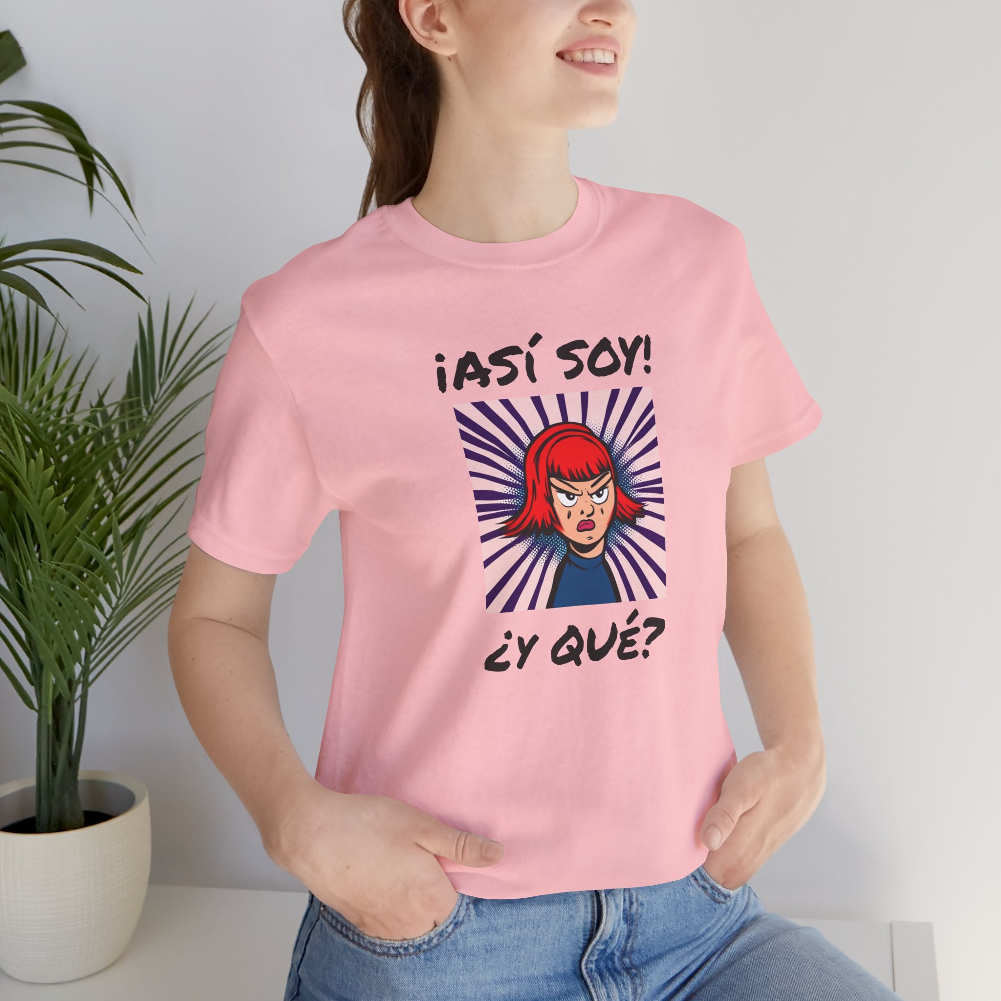 Funny T-Shirt for Teens,Bold Design T shirt,Women's Tee, Gift for Her,Funny Shirt for Latin Girls. '¡ASI SOY! ¿Y QUE?'