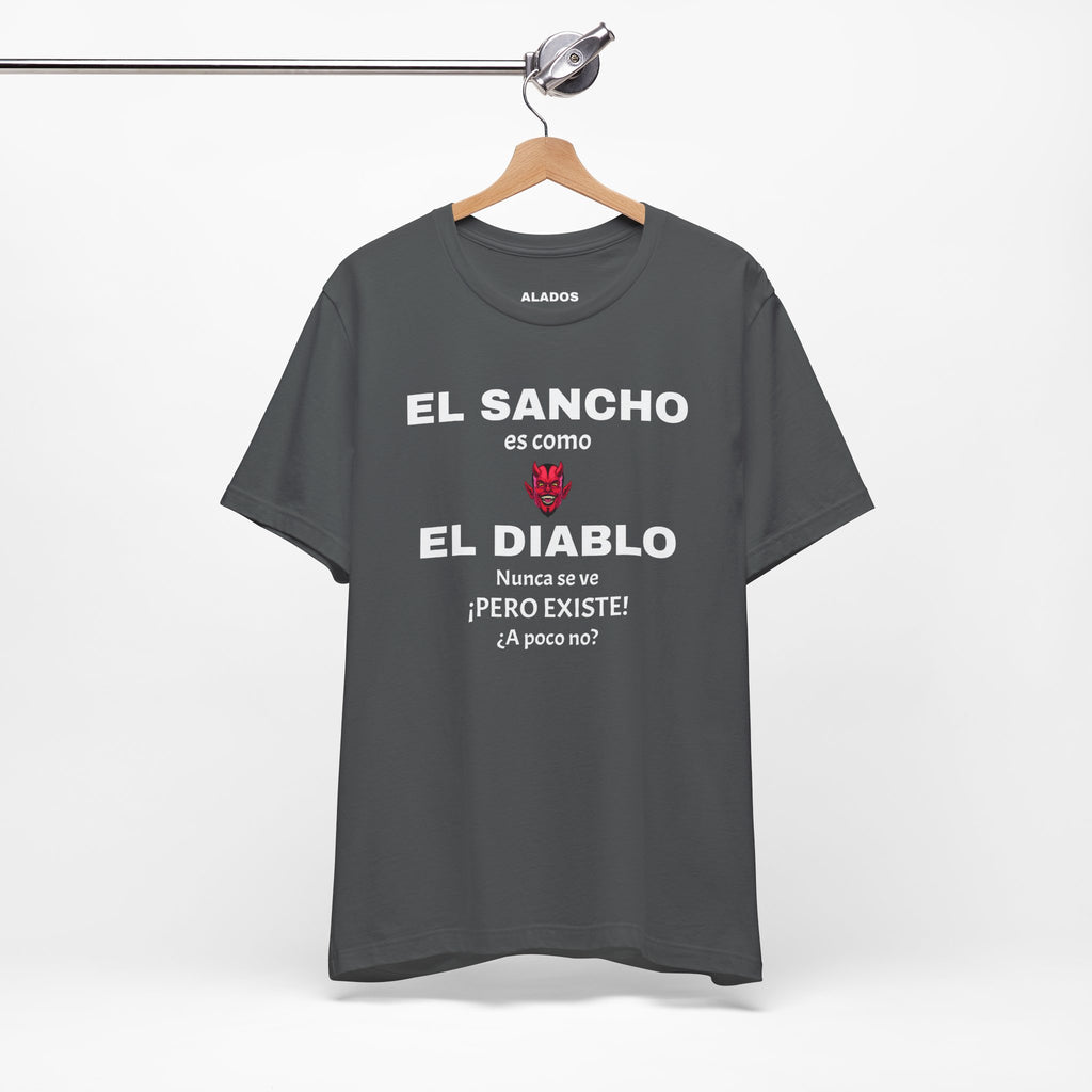 Funny T-shirt,Mexican Humor Shirt,Sarcastic Tee for Men,Latino Style T-shirt. 'El sancho es como el diablo'