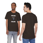 Funny Unisex Tee, Sarcastic T Shirt, Holiday Gift, Casual Wear, Joke Clothing, Birthday Gift. 'Calm... Calm'
