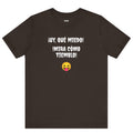 Funny Mexican T-Shirt,Neutral Gender, Latino Style Shirt,Sarcastic T-shirt.'Uy, que miedo! ¡Mira como tiemblo!'