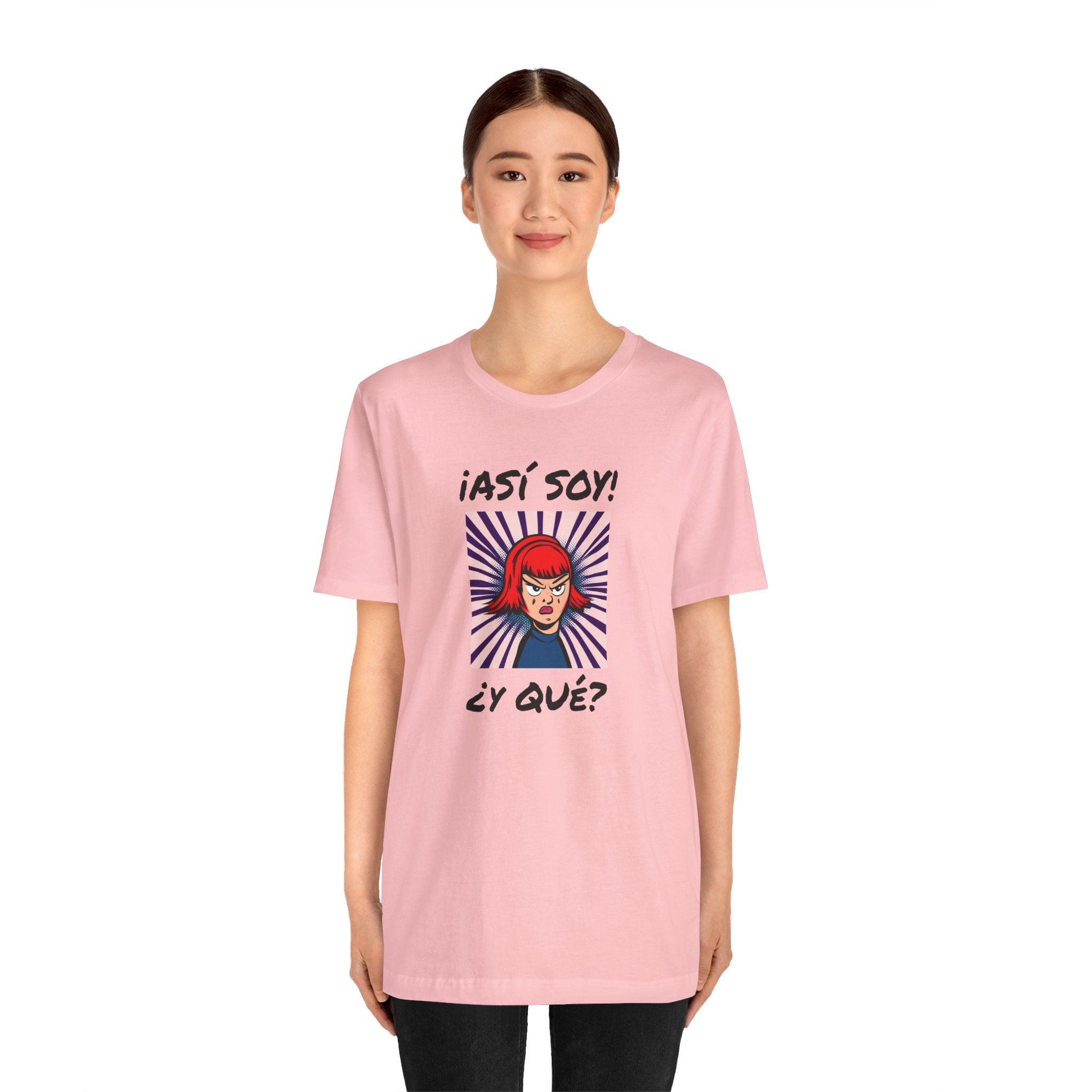 Funny T-Shirt for Teens,Bold Design T shirt,Women's Tee, Gift for Her,Funny Shirt for Latin Girls. '¡ASI SOY! ¿Y QUE?'