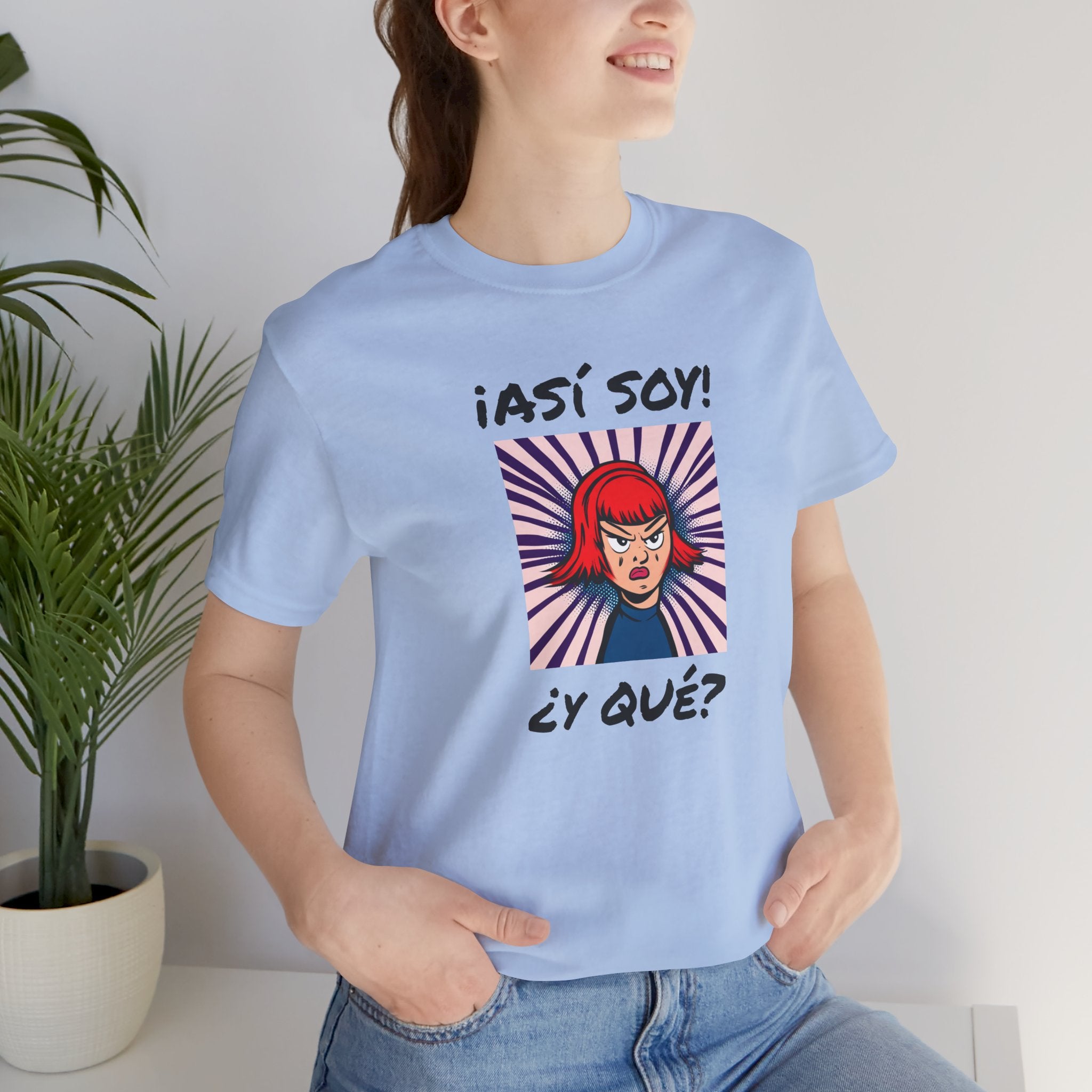 Funny T-Shirt for Teens,Bold Design T shirt,Women's Tee, Gift for Her,Funny Shirt for Latin Girls. '¡ASI SOY! ¿Y QUE?'