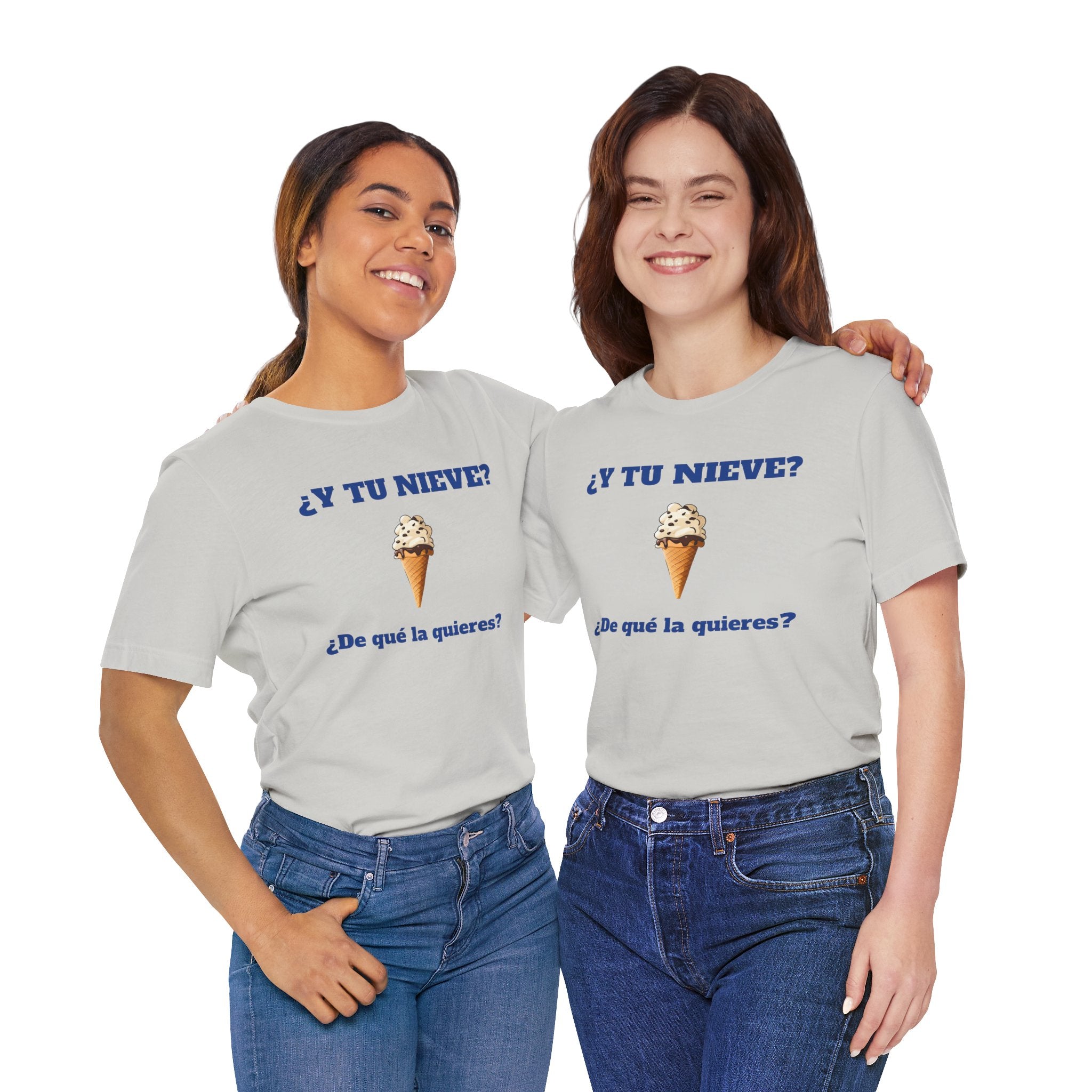 Funny Women's Tee, Sarcastic Graphic Shirt, Humorous Cotton Top, Best Holiday Gift,Mexican Humor Shirt. '¿Y tu nieve...?