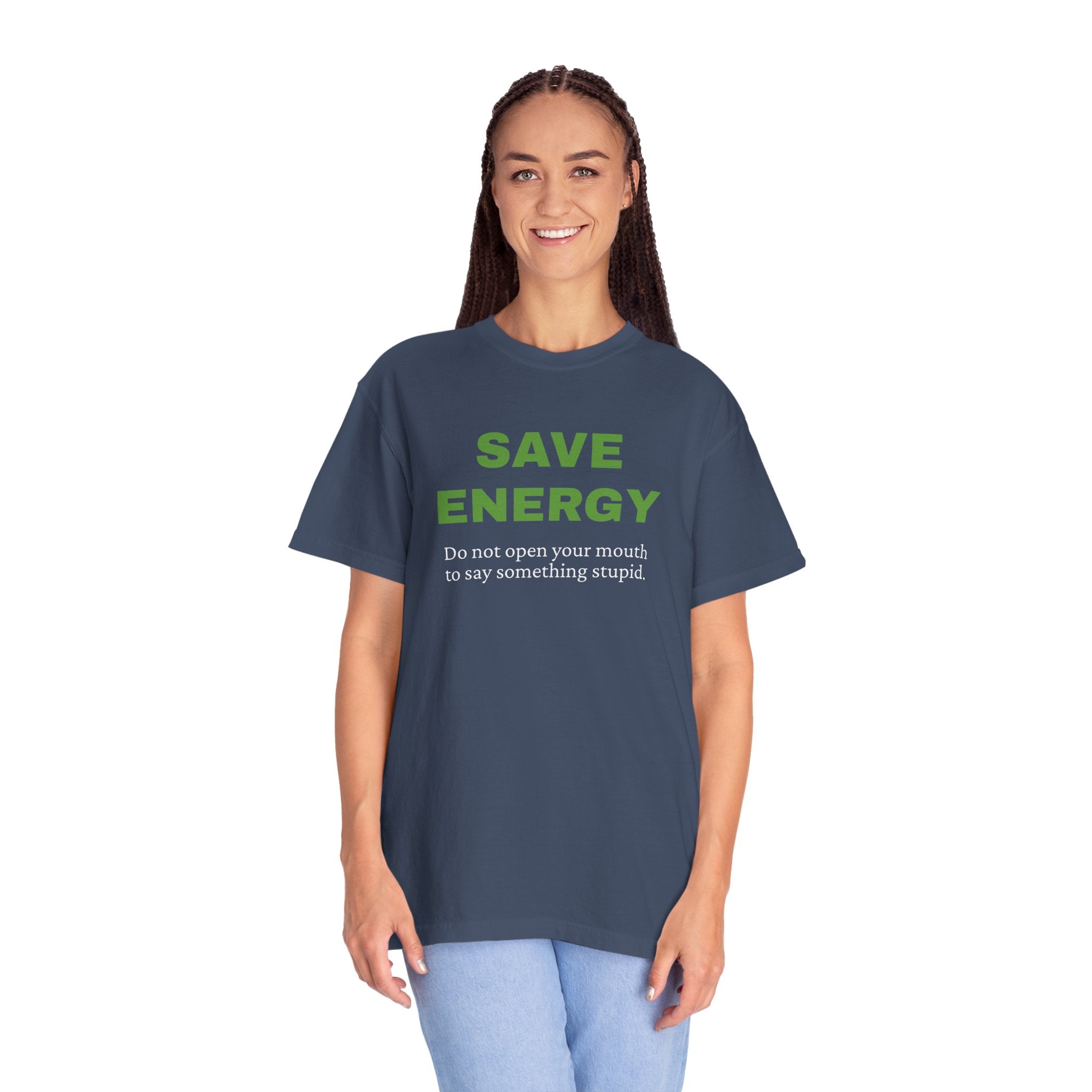 Save Energy. Funny T-Shirt Neutral Gender, Sarcastic T shirt.