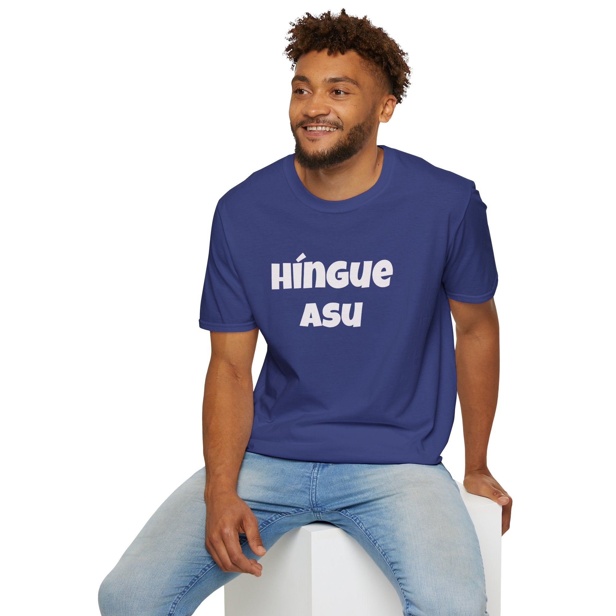 Bold Design Tee,Funny Unisex Shirt,Mexican Humor T shirt,Birthday Gift Tee. 'HINGUE ASU'