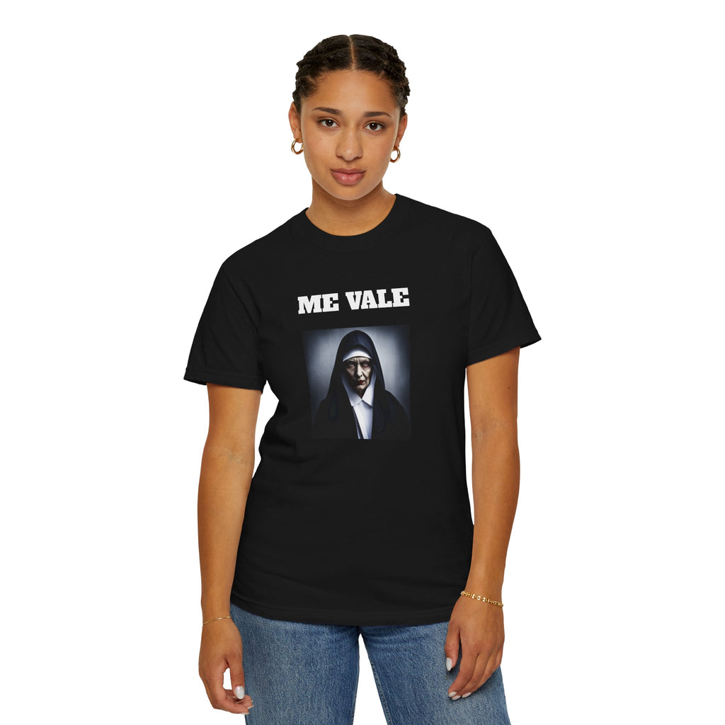 Funny Unisex Garment-Dyed T-shirt for Latinos, Sarcastic T shirt,Joke Apparel,Best Holiday Gift.'ME VALE'