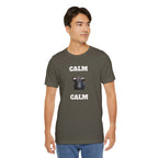 Funny Unisex Tee, Sarcastic T Shirt, Holiday Gift, Casual Wear, Joke Clothing, Birthday Gift. 'Calm... Calm'