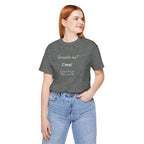Funny T shirt, Sarcastic Tee,Neutral Gender. SARCASTIC ME?