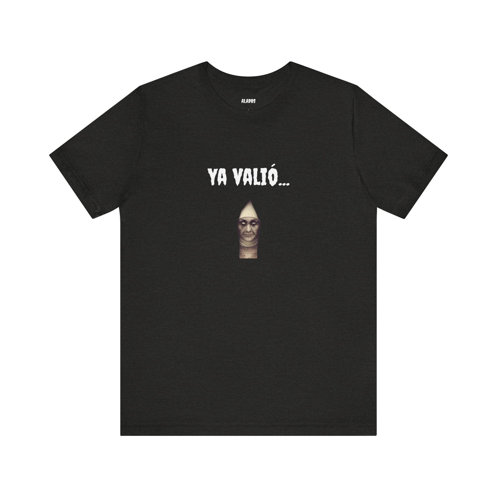 Funny Mexican T-shirt,Unique Graphic T-Shirt. Funny Unisex Shirt,Retro Style Tee,Latino Style T shirt.'YA VALIO...'
