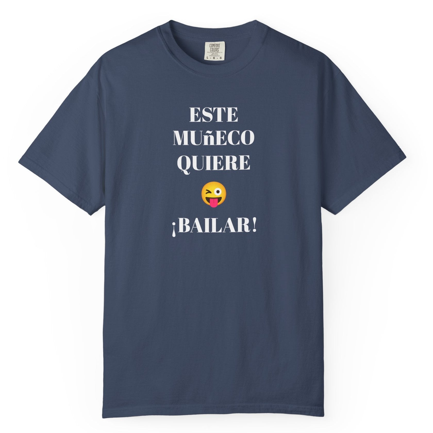 Funny T-shirt for Men,Mexican Humor Tee,Latin Style T shirt,Joke Apparel.'Este muñeco quiere bailar!'