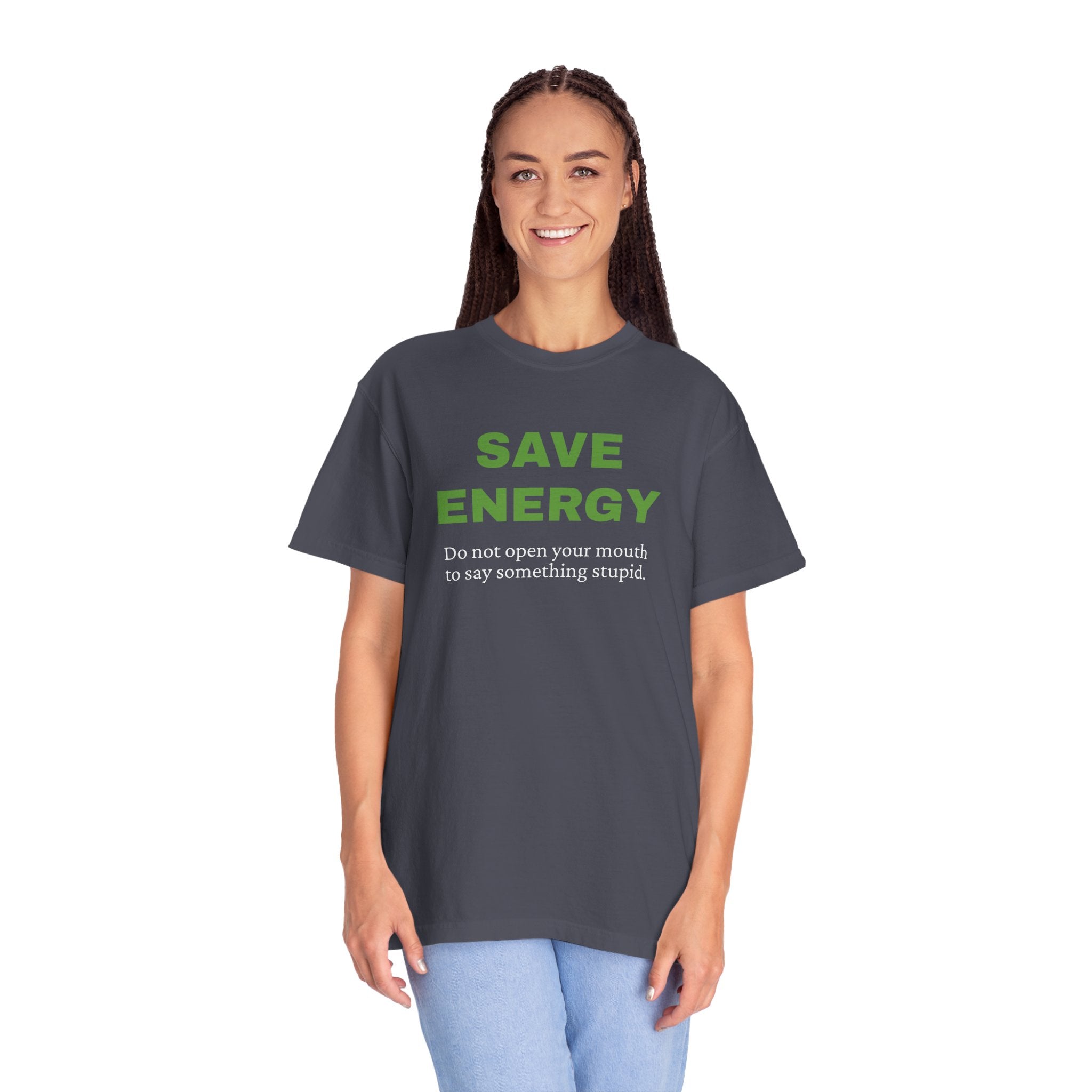 Save Energy. Funny T-Shirt Neutral Gender, Sarcastic T shirt.