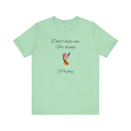Cute Tee for Women— "Don't Hate Me For Being Pretty" Hummingbird Graphic Tee.Great Gift for Teens