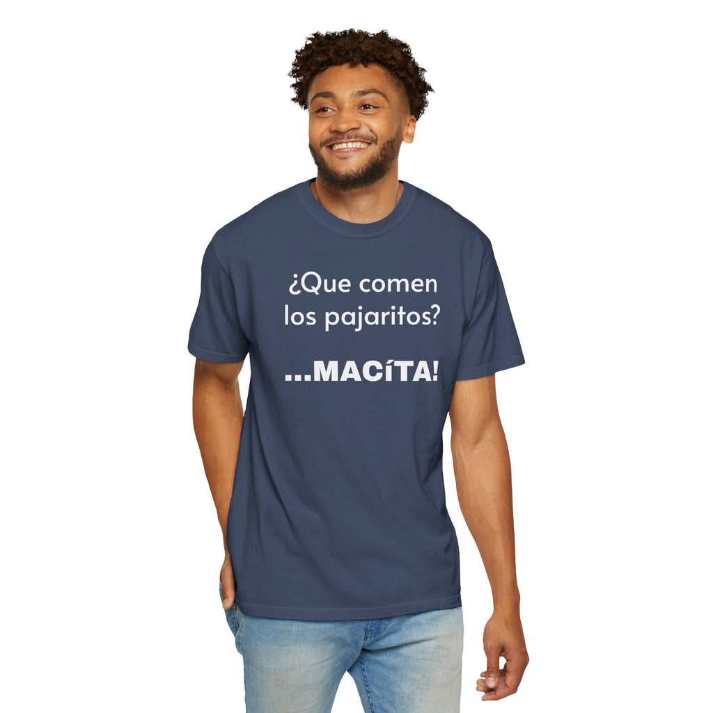 Funny T-Shirt for Men, Humorous Tee, Sarcastic T shirt,Mexican Sayings T shirt.Mexican Humor T shirt. 'Que comen los pajaritos?