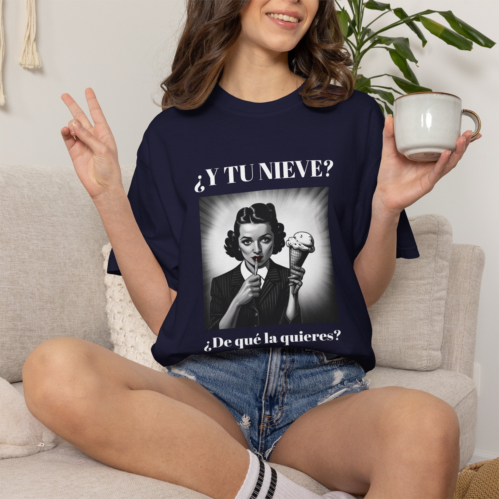 Funny Women's T-Shirt, Cute Shirt, Sarcastic Quote Top, Novelty Shirt, Humorous Clothing.¿Y tu nieve...?