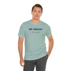 Humorous Graphic T-Shirt for Everyday Wear,Funny Unisex Tee,Sarcastic Shirt. 'Be Smart Stay Quiet'