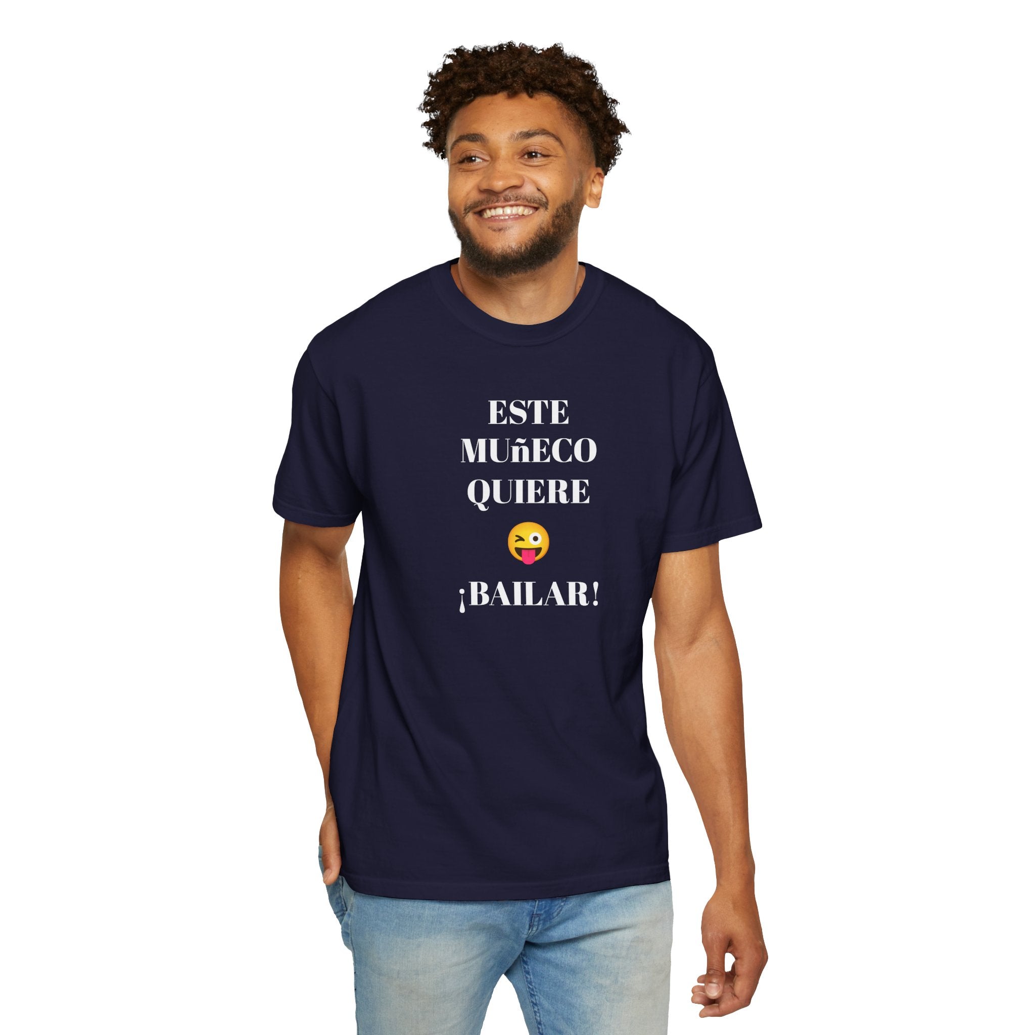Funny T-shirt for Men,Mexican Humor Tee,Latin Style T shirt,Joke Apparel.'Este muñeco quiere bailar!'