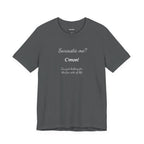 Funny T shirt, Sarcastic Tee,Neutral Gender. SARCASTIC ME?