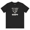 Trendy Tee with Funny Quote, Casual Wear, Gift for Him, Birthday Present,Everyday Comfort Tee, Humorous T-Shirt.'Me duele la cara de ser tan Guapo'