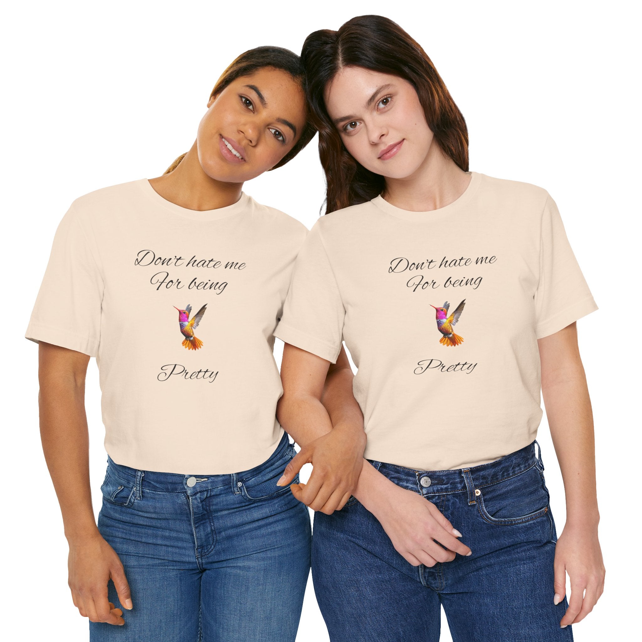 Cute Tee for Women— "Don't Hate Me For Being Pretty" Hummingbird Graphic Tee.Great Gift for Teens