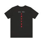 Unisex Jersey Short Sleeve Tee,Funny Tshirt Neutral Gender,Funny Mexican T shirt, Best Gift for Friends.'Best Tattoo'