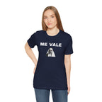 Funny T Shirt Neutral Gender,Best Holidays Gift , Sarcastic T shirt,Mexican Sayings T shirt.'ME VALE'