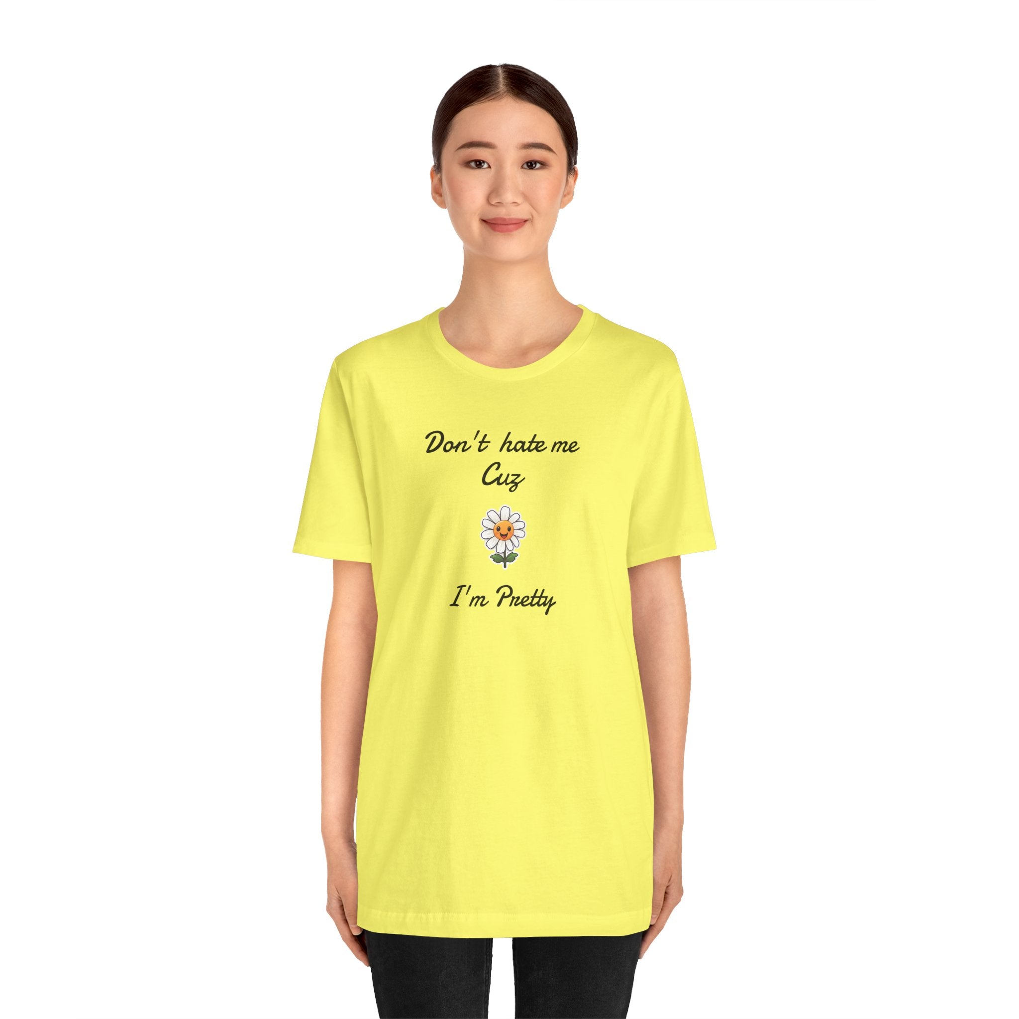 Great Shirt for Girls. Funny Shirt for Women.,Birthday Gift,Girlfriend Gift. 'Don't hate me cuz I'm Pretty'