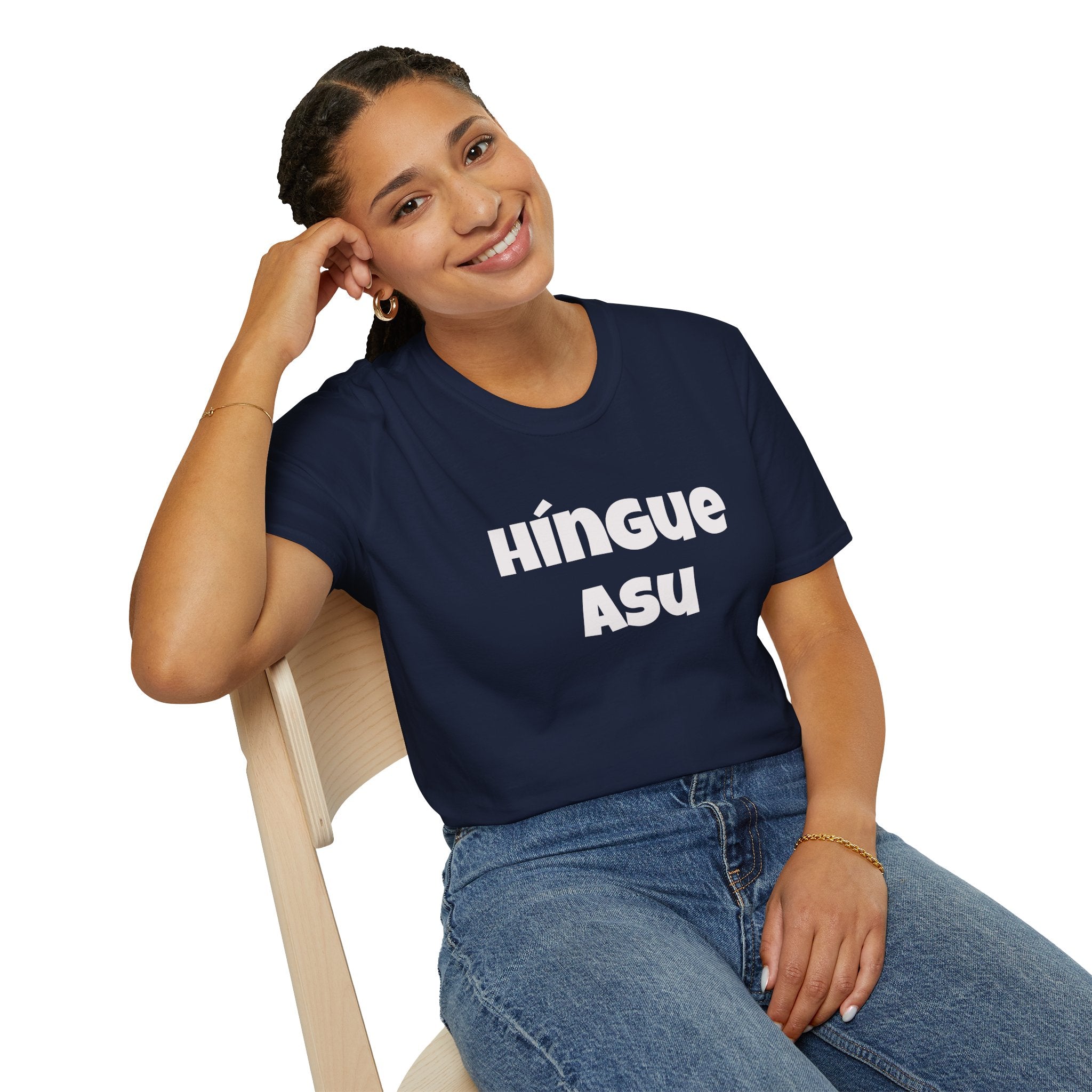 Bold Design Tee,Funny Unisex Shirt,Mexican Humor T shirt,Birthday Gift Tee. 'HINGUE ASU'