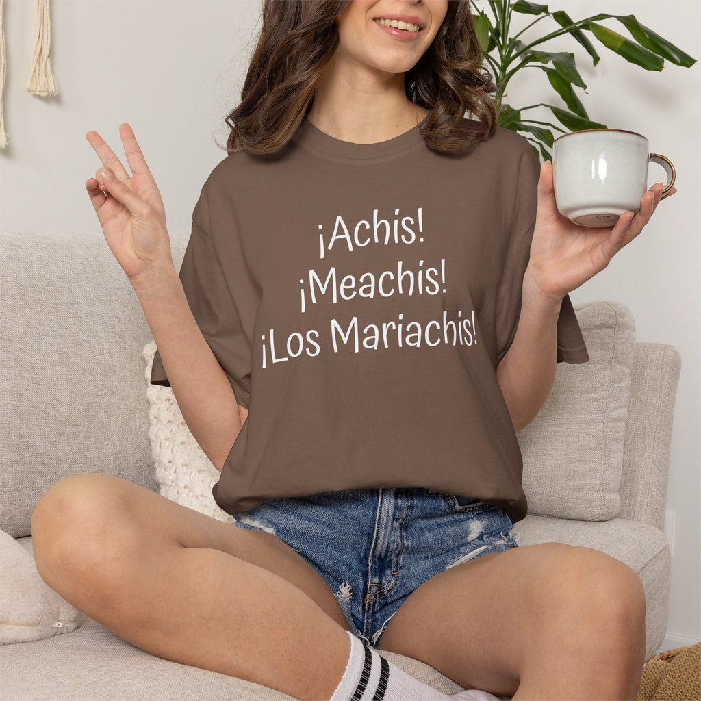 Mexican Humor Tee — Funny Spanish Graphic T-Shirt  'Achis Meachis Los Mariachis'