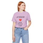 Cute Gift for Teens,Funny Mexican Tee with Heartbreak Design, Casual Wear for Women, Heartbreak Theme, Great gift for Teens.'¡AY DOLOR,!'