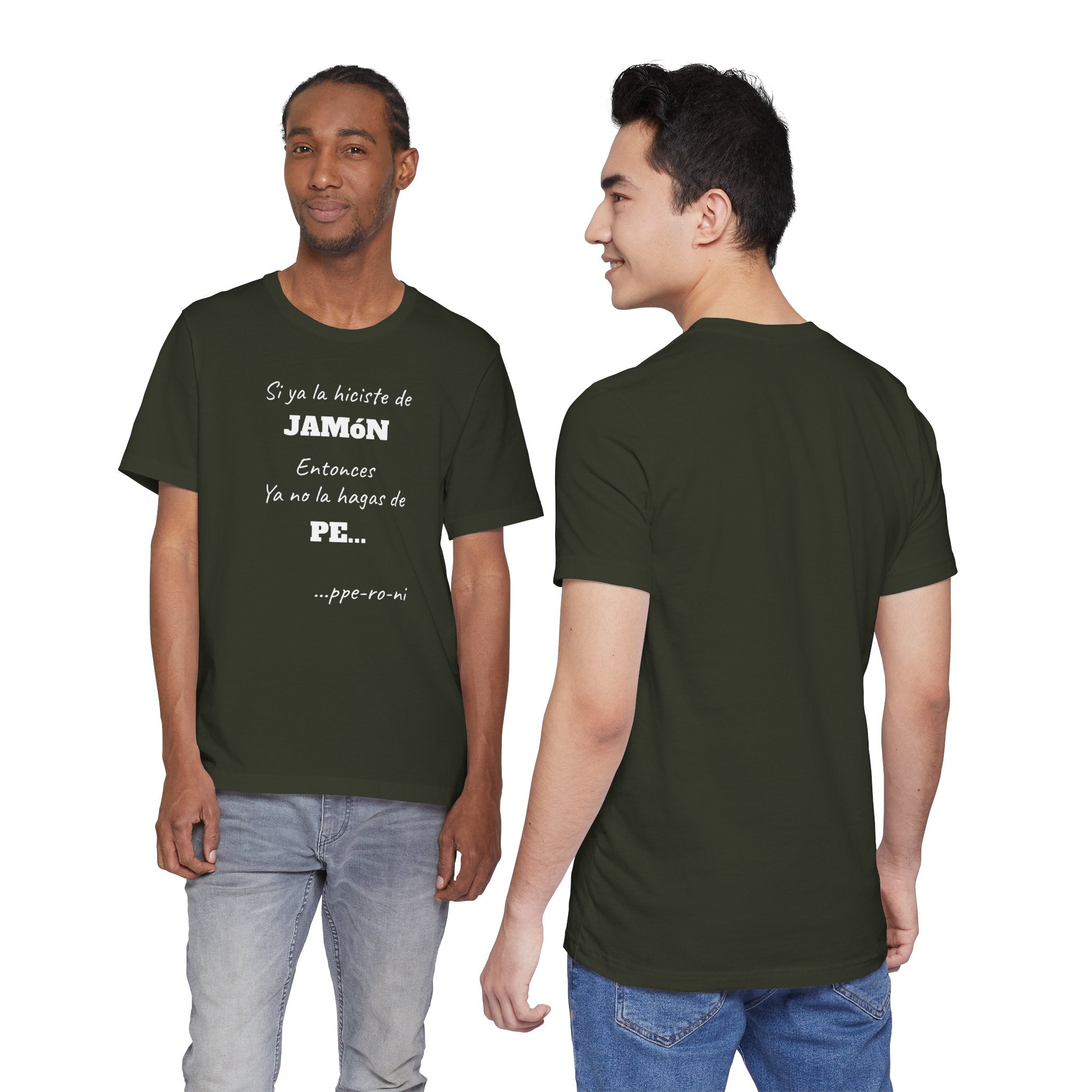 Funny Unisex T-shirt,Mexican Humor Shirt, Casual Fashion Tee, Gift for Birthdays, Summer Style Tee, Graphic Tee.'Si ya la Hiciste de Jamón...