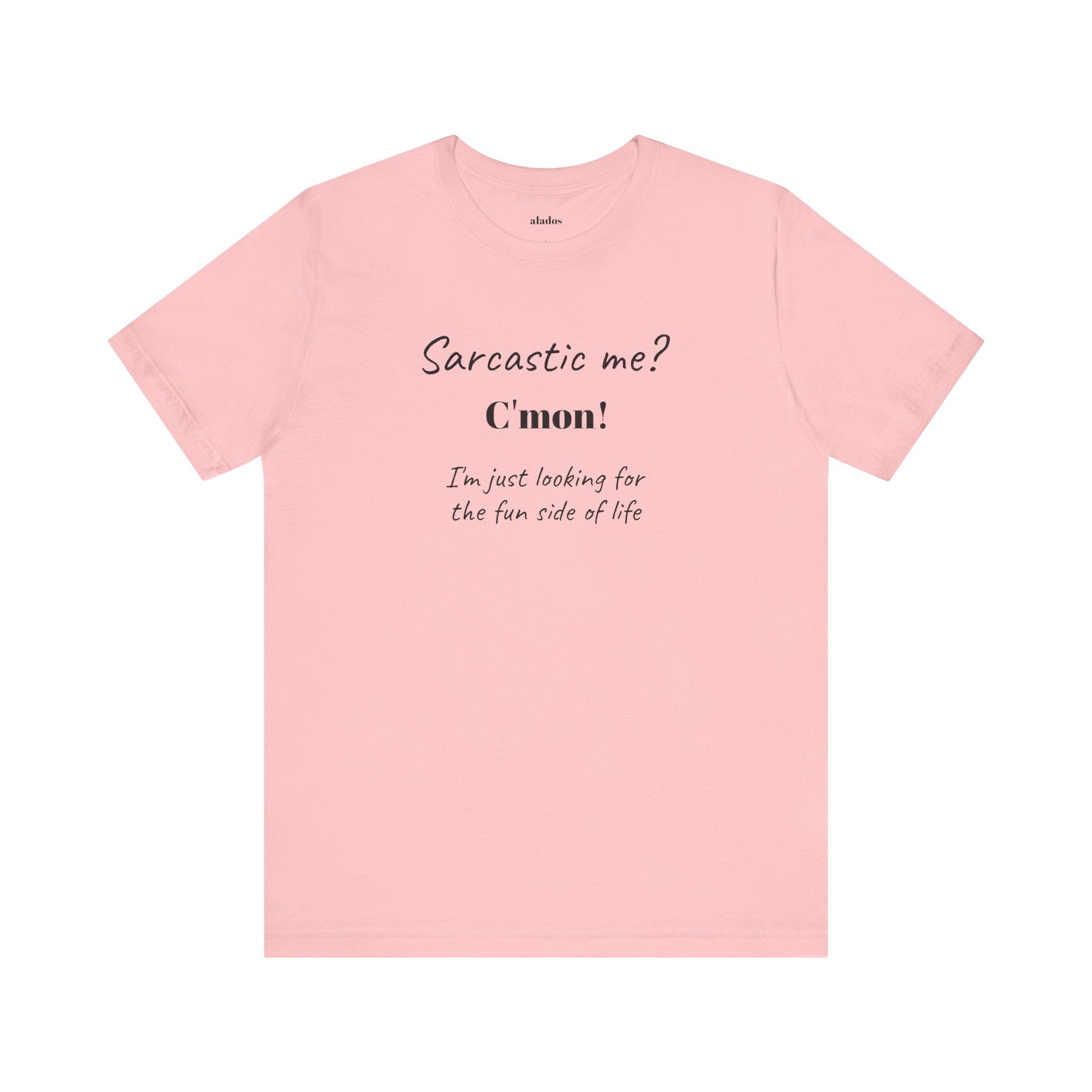 Bold Design Tee,Funny Unisex T-shirt,Sarcastic Humor Tee - Unisex Jersey Short Sleeve T-Shirt. 'SARCASTIC ME?'