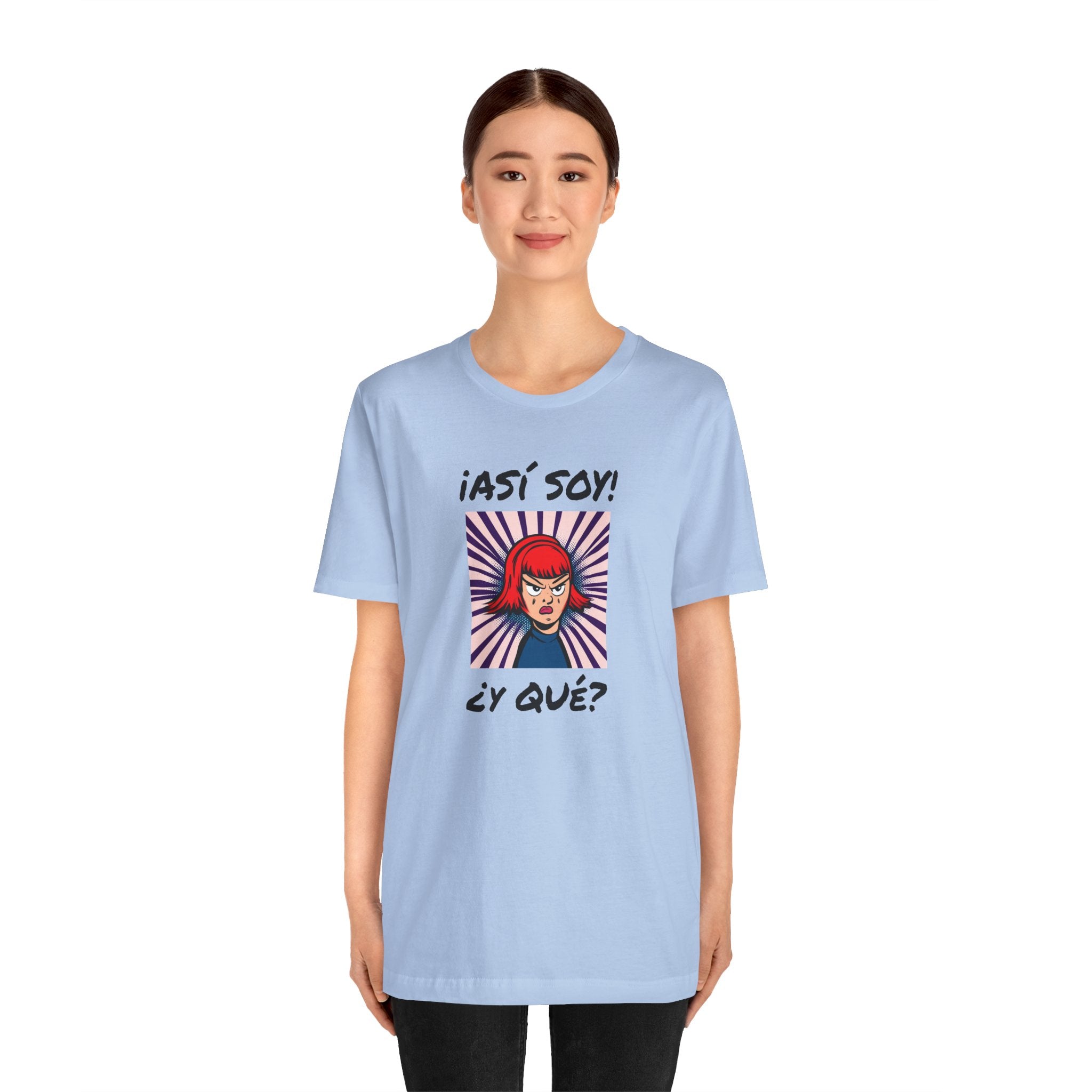 Funny T-Shirt for Teens,Bold Design T shirt,Women's Tee, Gift for Her,Funny Shirt for Latin Girls. '¡ASI SOY! ¿Y QUE?'