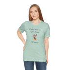 Cute Tee for Women— "Don't Hate Me For Being Pretty" Hummingbird Graphic Tee.Great Gift for Teens
