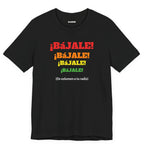 Funny Mexican T-shirt Neutral Gender,Mexican Sayings Shirt,Humorous Latin Style T-shirt 'Bajale Bajale Bajale'
