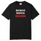 Retro style T shirt,Funny Latin Shirt — Humorous Latin Phrase Tee,Mexican Humor Tee. ' Busco Novia Golosa'