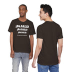 Funny Mexican T shirt,Birthday Gift Neutral Gender,Mexican Sayings Shirt.Best Gift for Men,Gift For Holidays.'BAJALE BAJALE BAJALE'