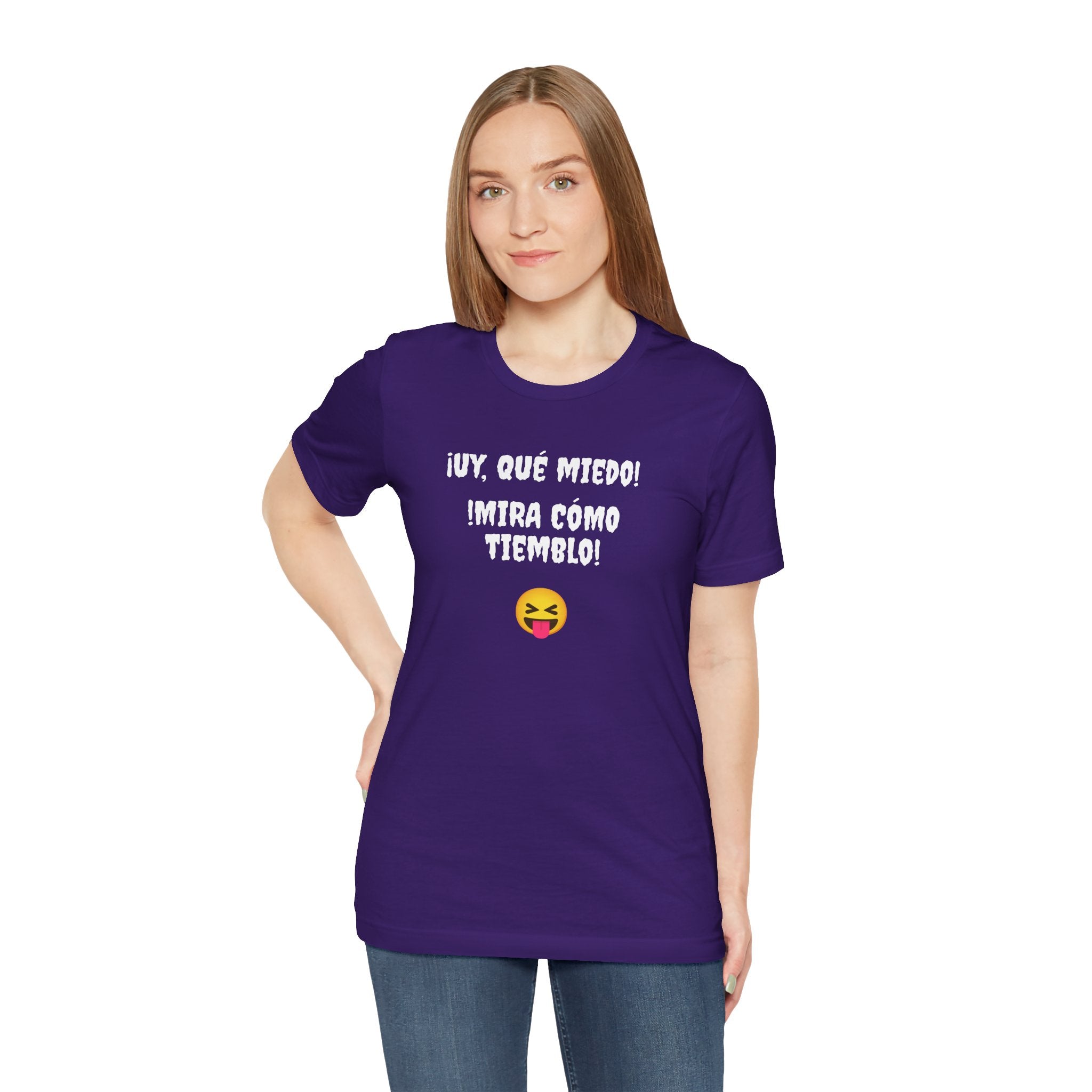 Funny Mexican T-Shirt,Neutral Gender, Latino Style Shirt,Sarcastic T-shirt.'Uy, que miedo! ¡Mira como tiemblo!'