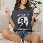 Funny Women's T-Shirt, Cute Shirt, Sarcastic Quote Top, Novelty Shirt, Humorous Clothing.¿Y tu nieve...?