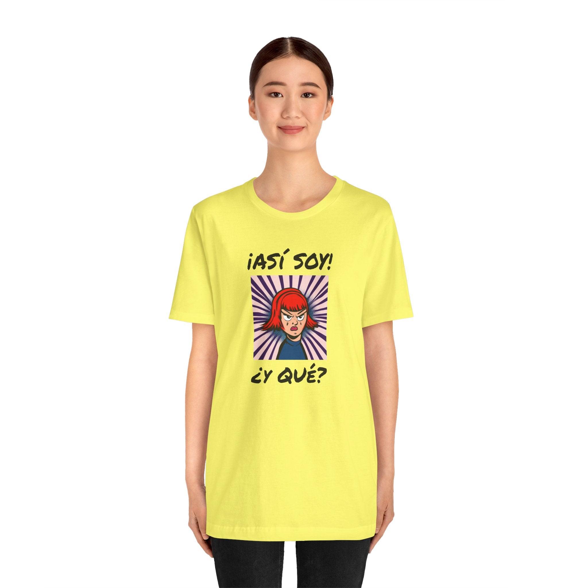 Funny T-Shirt for Teens,Bold Design T shirt,Women's Tee, Gift for Her,Funny Shirt for Latin Girls. '¡ASI SOY! ¿Y QUE?'