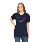 Sarcastic Unisex Jersey Tee - 'Si No Puedes, ¿Para Qué Te Alquilas?'-Mexican Humor T shit.